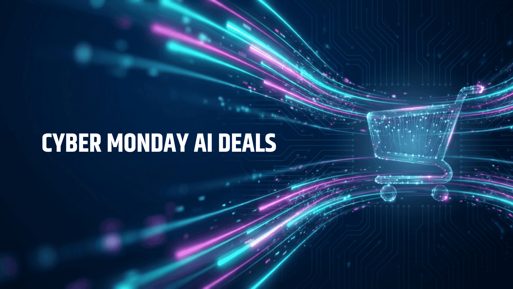 Text 'CYBER MONDAY AI DEALS' next to a glowing shopping cart with neon light trails.