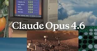 Collage with 'Claude Opus 4.6' over various scenes including a Mars rover and computer screen.