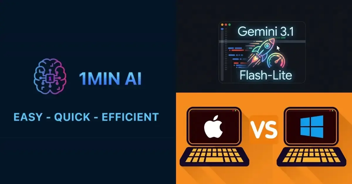 Collage showing 1MIN AI logo, Gemini 3.1, Flash-Lite, and Apple vs Windows laptops.