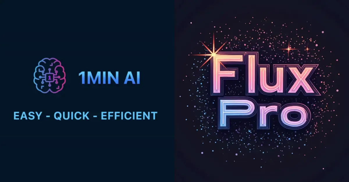 Digital split screen promotes 1MIN AI with brain icon and 'Flux Pro' with sparkling text.
