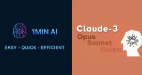 Graphic featuring '1MIN AI EASY - QUICK - EFFICIENT' and 'Claude-3 Opus Sonnet Haiku'.