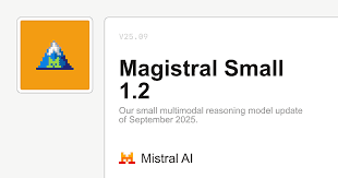 Card promoting Magistral Small 1.2, a multimodal reasoning model from Mistral AI.