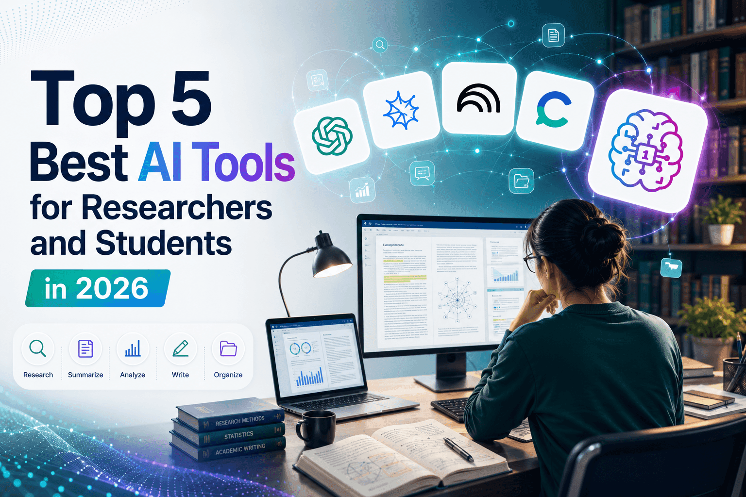 A researcher uses computers, displaying 'Top 5 Best AI Tools for Researchers and Students in 2026' text.