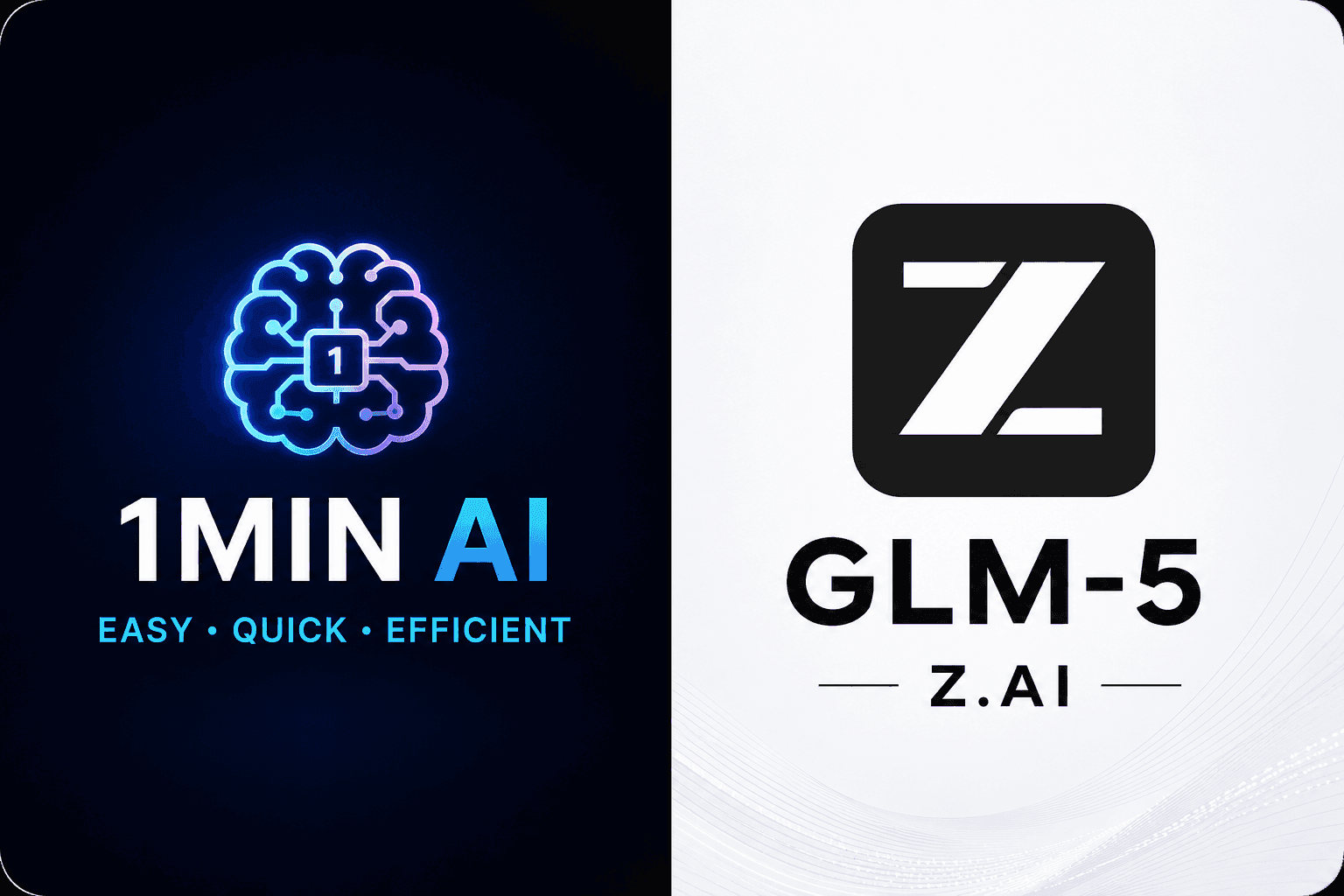 AI brain icon for '1 MIN AI' with 'EASY QUICK EFFICIENT' beside 'GLM-5' by Z.AI.