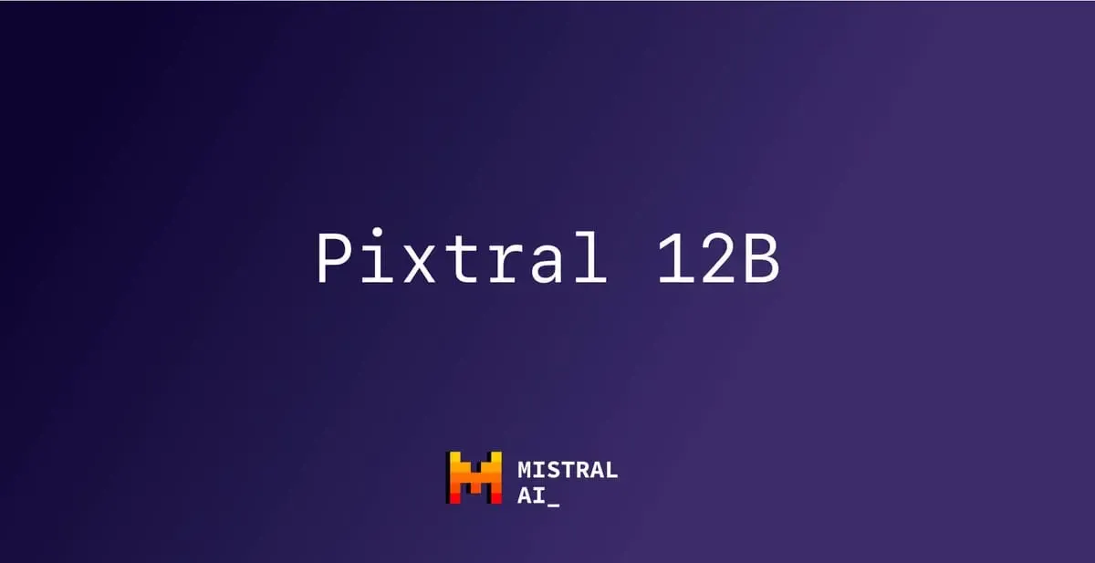 Text 'Pixtral 12B' above the orange and white Mistral AI logo on a dark background.