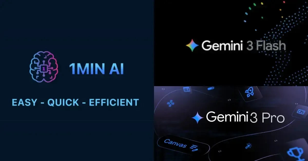 1MIN AI branding and slogan displayed with Gemini 3 Flash and Gemini 3 Pro titles.